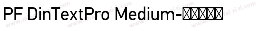 PF DinTextPro Medium字体转换